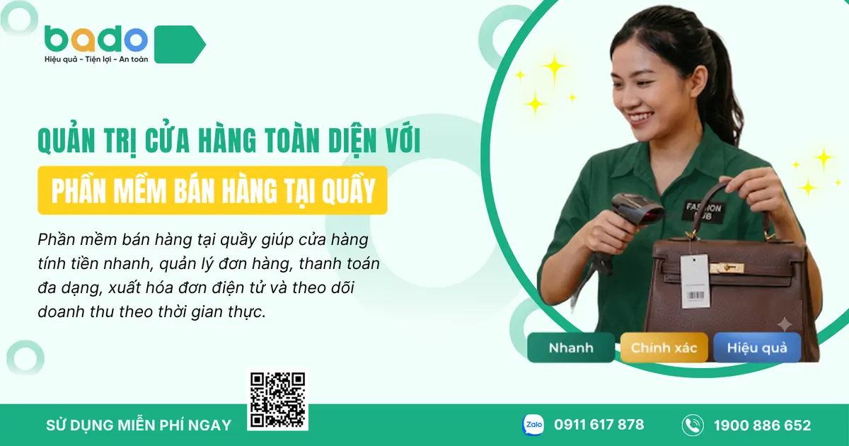 Quản Trị Cửa Hàng Toàn Diện Với Phần Mềm Bán Hàng Tại Quầy